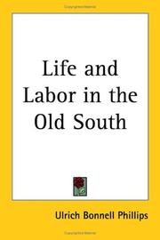 Cover of: Life and labor in the old South