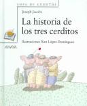 Cover of: La Historia De Los Tres Cerditos/The Three Pigs Story (Sopa De Cuentos / Stories Soup) by Joseph Jacobs