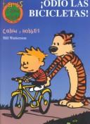 Cover of: Odio Las Bicicletas!: The Essential Calvin and Hobbes