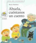 Cover of: Abuela Cuentanos Un Cuento
