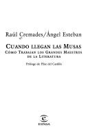 Cover of: Cuando Ilegan Las Musas by Raul Cremades, Angel Esteban