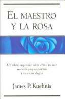 Cover of: El Maestro y La Rosa
