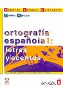 Cover of: Ortografia Espanola I/ Spanish Orthography I: Letras y acentos (Material Complementario)