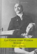 Cover of: Las Cosas Como Fueron: Memorias