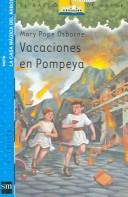 Cover of: Vacaciones En Pompeya / Vacations Under the Vulcano by Mary Pope Osborne