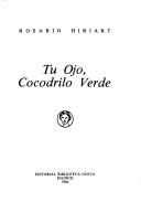 Cover of: Tu Ojo, Cocodrilo Verde/Your Eye, Green Crocodile by Rosario Hiriart