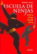 Cover of: Escuela de ninjas/ To be a Ninja