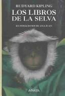 Cover of: Los Libros De La Selva / Jungle Book by Rudyard Kipling, Gabriela Bustelo
