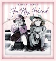 Cover of: For My Friend by Kim Anderson, Paula Finn