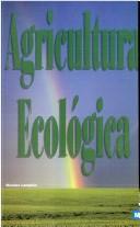 Cover of: Agricultura Ecologica