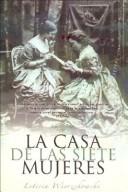 Cover of: La Casa de Las Siete Mujeres