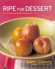 Cover of: Ripe for Dessert by David Lebovitz, David Lebovitz