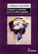 Cover of: Educar y Convivir En La Cultura Global by Jose Gimeno Sacristan, José Gimeno Sacristán