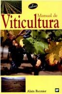 Manual de Viticultura by Alain Reynier