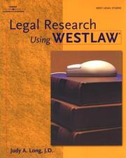 Cover of: Legal research using Westlaw by Judy A. Long