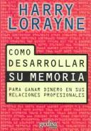 Cover of Como Desarrollar Su Memoria / Improving Your Memory by Harry Lorayne