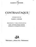 Cover of: Contraataque by Ramón J. Sender ; introducción de[l autor] ; bibliografía y tablas cronologícas : José Antonio Perez Bowie.