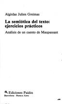 Cover of: La Semiotica Del Texto: Ejercicios Practicos