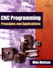Cover of: CNC Programming Principles and Applications