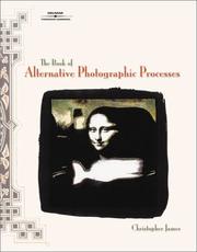 Cover of: The Book of Alternative Photographic Processes by Christopher James
