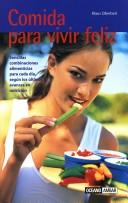 Cover of: Comida Para Vivir Feliz (Salud Y Vida Natural)