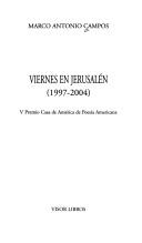Cover of: Viernes en Jerusalén (1997-2004) by Marco Antonio Campos