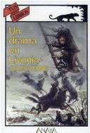 Cover of: Un drama en Livonia by Jules Verne
