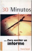 Cover of: 30 Minutos - Para Escribir Un Informe