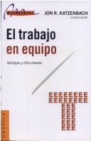 Cover of: El Trabajo En Equipo by Jon R. Katzenbach