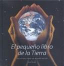 Cover of: El Pequeño Libro De La Tierra/the Little Earth Book