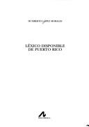 Lexico disponible de Puerto Rico by Humberto Lopez Morales