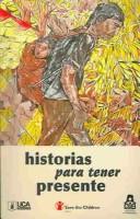 Historias Para Tener Presente by Asociacion Pro-Busqueda