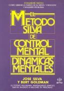 Cover of: El Metodo Silva De Control Mental- Dinamicas Mentales