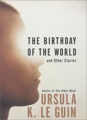 Cover of: The  birthday of the world and other stories by Ursula K. Le Guin