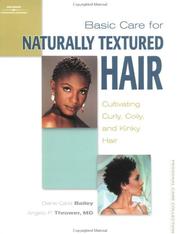 Cover of: Basic Care for Naturally Textured Hair: Cultivating Curly, Coily, and Kinky Hair (Personal Care Collection)