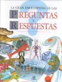 Cover of: La gran enciclopedia de las perguntas y respuestas by Andrew Langley, Andrew Langley, Editores y manualidades