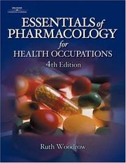 Cover of: Essentials of Pharmacology for Health Occupations by Ruth Woodrow, Ruth Woodrow