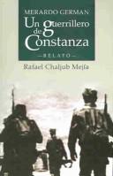 Cover of: Merardo Germán: un guerrillero de Constanza : relato