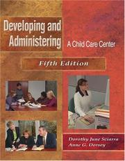 Cover of: Developing & Administering a Child CareCenter | Dorothy June Sciarra