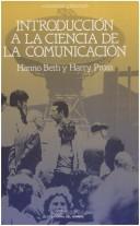 Cover of: Introduccion a la Ciencia de La Comunicacion by Hanno Beth, Harry Pross