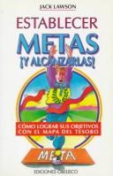 Cover of Establecer Metas, !Y Alcanzarlas!