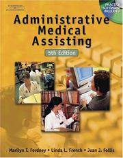 Cover of: Administrative Medical Assisting by Marilyn Takahashi Fordney, Marilyn T. Fordney, Linda L. French, Joan J. Follis, Marilyn T. Fordney, Linda L. French, Joan J. Follis