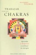 Cover of: Trabajar Con Los Chakras / Working With Chakras (Salud Y Vida Natural / Natural Health & Living) (Salud Y Vida Natural / Natural Health & Living)