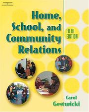 Home, school, and community relations by Carol Gestwicki