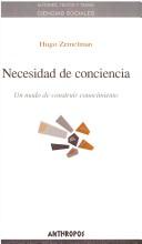Cover of: Necesidad De Conciencia by Hugo Zemelman