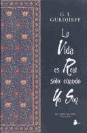 Cover of: La Vida Es Real Solo Cuando Yo Soy by Georges Ivanovitch Gurdjieff