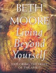 Cover of: Living Beyond Yourself by Beth Moore