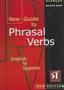 Cover of: New Guide to Phrasal Verbs: English to Spanish