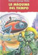Cover of: Maquina Del Tiempo/the Time Machine by H. G. Wells