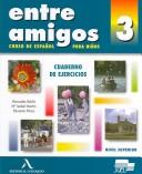 Cover of: Entre Amigos 3: Cuaderno de Ejercicios; Curso de Espanol Para Extranjeros; Nivel Superior